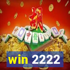 win 2222